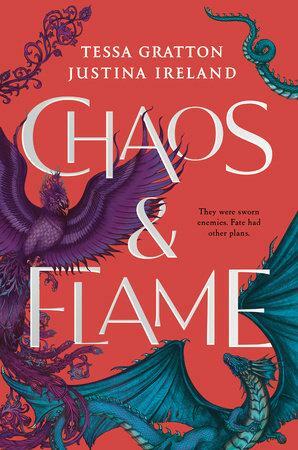 Chaos & Flame by Tessa Gratton, Justina Ireland