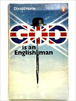 God Is An Englishman by Donald Horne