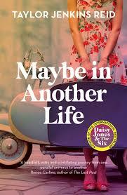 Maybe in Another Life by Taylor Jenkins Reid