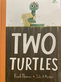 Two Turtles by Kiah Thomas