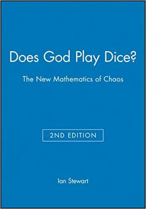 Does God Play Dice?: The New Mathematics of Chaos by Ian Stewart