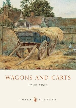Wagons and Carts by David Viner