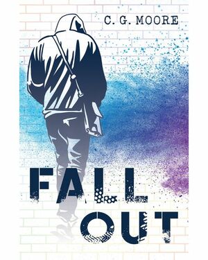 Fall Out by C.G. Moore