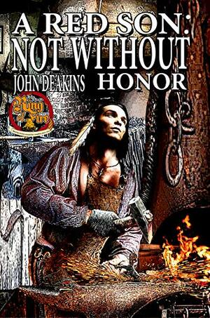 A Red Son: Not Without Honor by John Deakins
