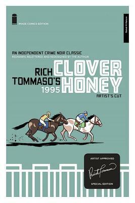 Clover Honey Special Edition by Rich Tommaso