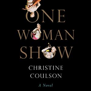 One Woman Show by Christine Coulson