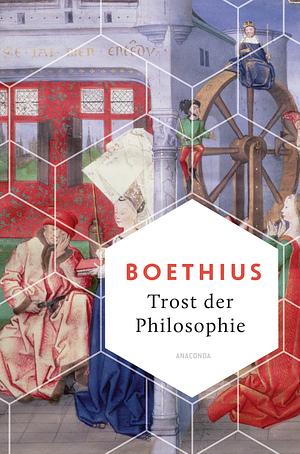 Trost der Philosophie by Boethius