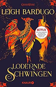 Lodernde Schwingen by Leigh Bardugo