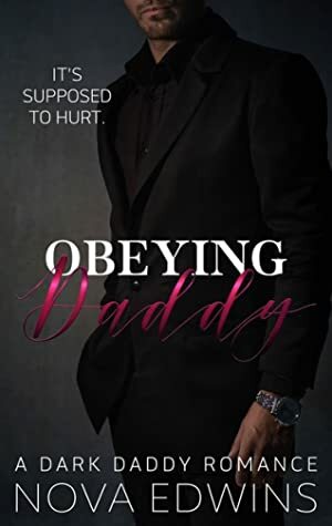 Obeying Daddy by Nova Edwins