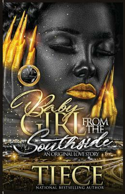Baby Girl From The Southside by Tiece