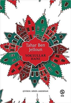 Yoksullar Hani by Tahar Ben Jelloun, Tahar Ben Jelloun