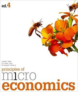 Principles Of Microeconomics by N. Gregory Mankiw, Stephen Peter King, Joshua Gans