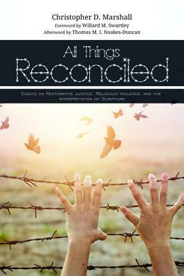 All Things Reconciled by Christopher D. Marshall