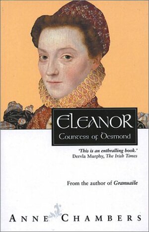 Eleanor: Countess of Desmond by Anne Chambers