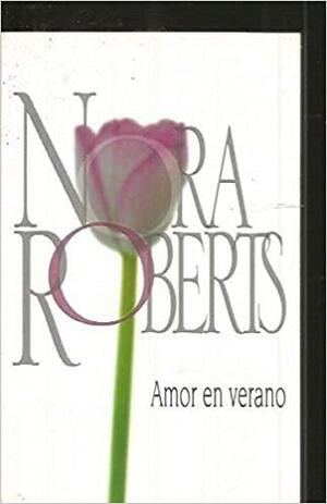 Amor en verano by Nora Roberts