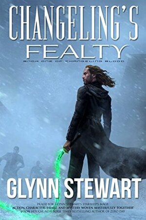Changeling's Fealty by Glynn Stewart