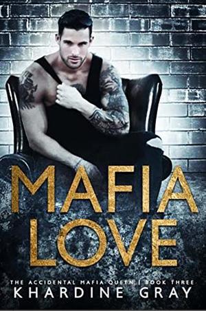 Mafia Love by Khardine Gray