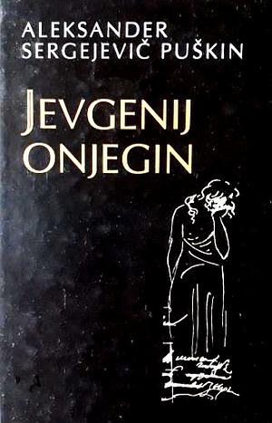 Jevgenij Onjegin by Alexander Pushkin