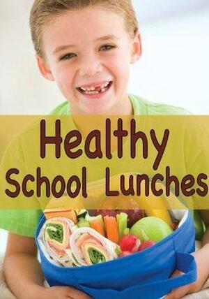 Healthy School Lunches by Amanda Ingelleri