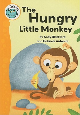 The Hungry Little Monkey by Andy Blackford