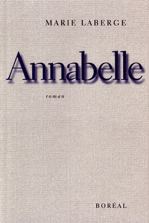 Annabelle by Marie Laberge