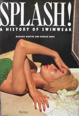 Splash! A History of Swimwear by Richard Martin