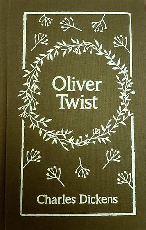 Oliver Twist by Charles Dickens