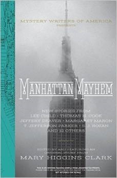Manhattan Mayhem: New Crime Stories from Mystery Writers of America by Mary Higgins Clark