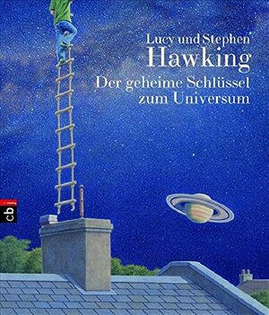 Der geheime Schlüssel zum Universum by Lucy Hawking, Stephen Hawking