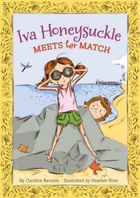 Iva Honeysuckle Meets Her Match by Candice F. Ransom, Heather Ross