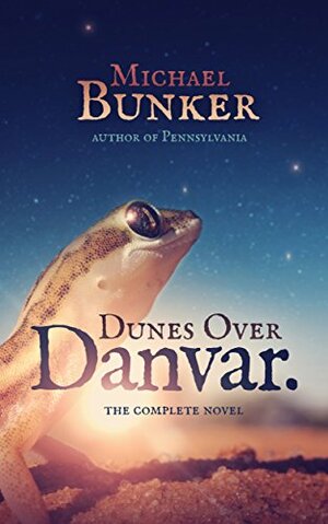 Dunes Over Danvar Omnibus by Michael Bunker