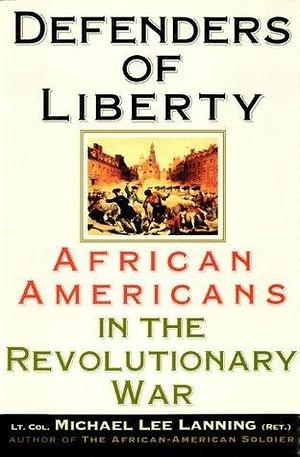 The African American Soldier:: From Crispus Attucks to Colin Powell by Michael Lee Lanning, Michael Lee Lanning