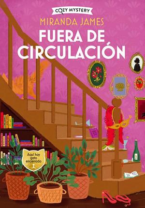 Fuera de circulación by Miranda James