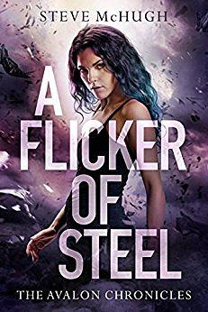 A Flicker of Steel by Steve McHugh