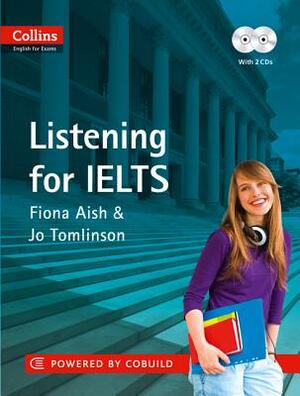 Listening for Ielts by Jo Tomlinson, Fiona Aish