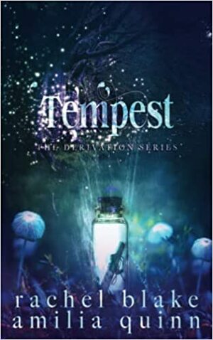 Tempest by Amilia Quinn, Rachel Blake