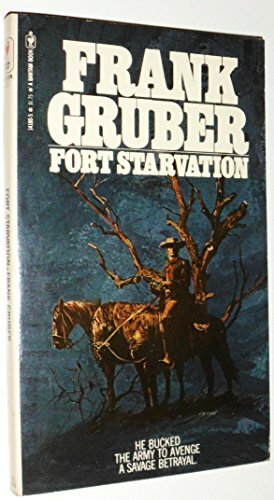 Fort Starvation by Frank Gruber