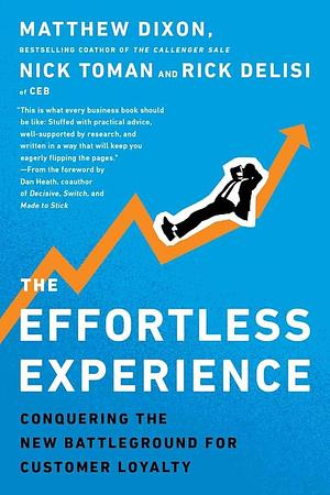 Effortless Experience by Matthew Dixon, Matthew Dixon