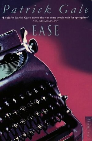 Ease by Patrick Gale