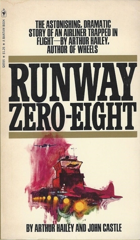 Runway Zero-Eight by Arthur Hailey, John Castle