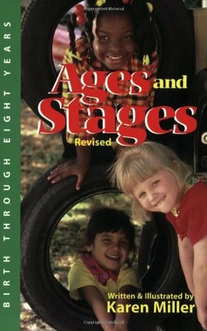 Ages and Stages by Karen Miller