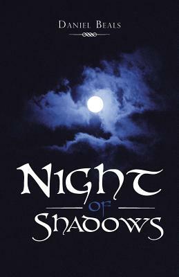 Night of Shadows by Daniel Beals