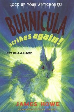 Bunnicula Strikes Again! by James Howe, Alan Daniel