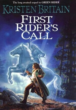 First Rider's Call by Kristen Britain