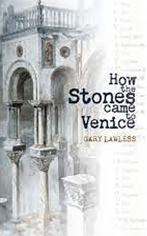 How the Stones came to Venice by Gary Lawless