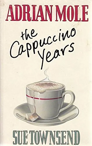 Adrian Mole: The Cappuccino Years by Sue Townsend