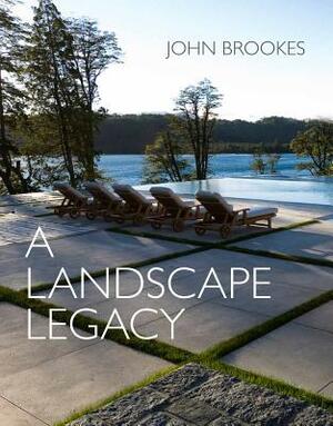 A Landscape Legacy by John Brookes