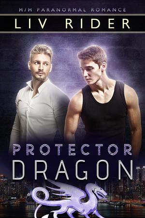 Protector Dragon by Liv Rider