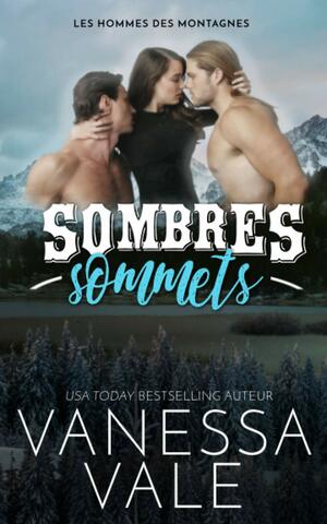 Sombres sommets by Vanessa Vale