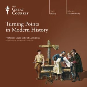 Turning Points in Modern History by Vejas Gabriel Liulevicius